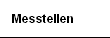 Messtellen